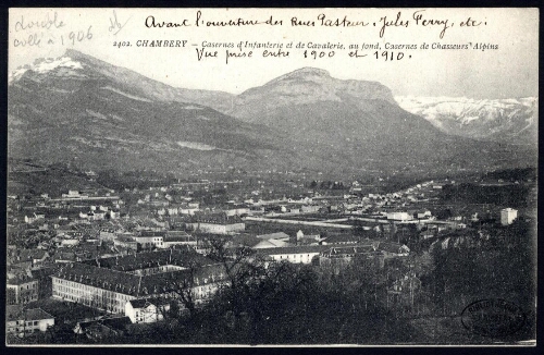 Chambéry. Casernes d'Infanterie, de Cavalerie et de Chasseurs alpins