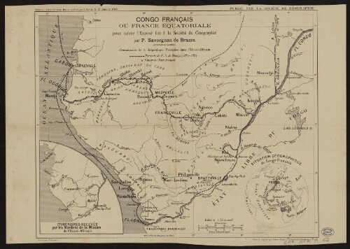 Congo français ou France équatoriale pour suivre l'exposé fait à la Société de géographie par P. Savorgnan de Brazza