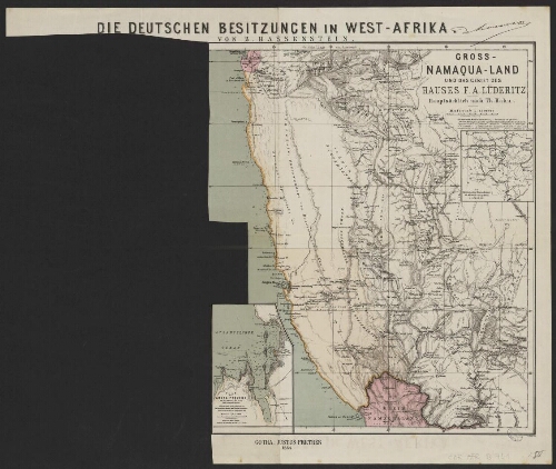 Die deutschen Besitzungen in West-Afrika  ; Gross Namaqua-Land und das Gebiet des Hauses F. A. Lüderitz. Hauptsächlich nach Th. Hahn