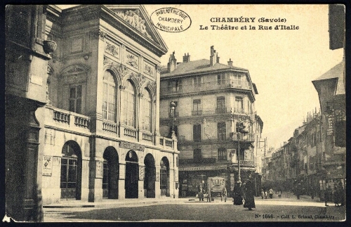 Chambéry, Savoie. Le Théâtre et la Rue d'Italie