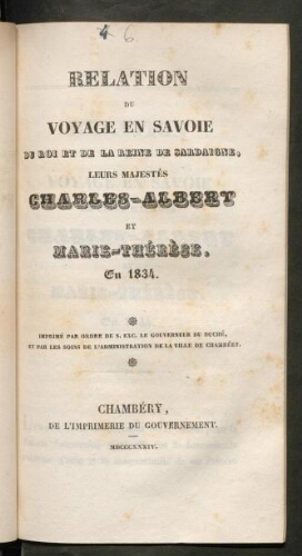 Relation du voyage en Savoie du roi et de la reine de Sardaigne, leurs majestés Charles-Albert et Marie-Thérèse, en 1834
