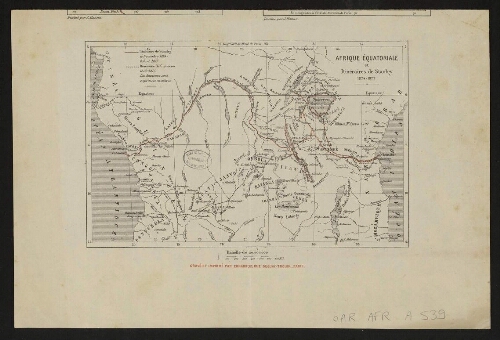 Afrique équatoriale et itinéraires de Stanley, 1874-1877