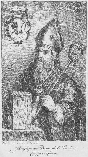 Monseigneur Pierre de La Baulme, évêque de Genève