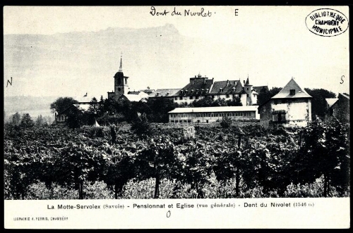 La Motte-Servolex, Savoie. Pensionnat et Eglise, vue générale. Dent du Nivolet, 1546 m