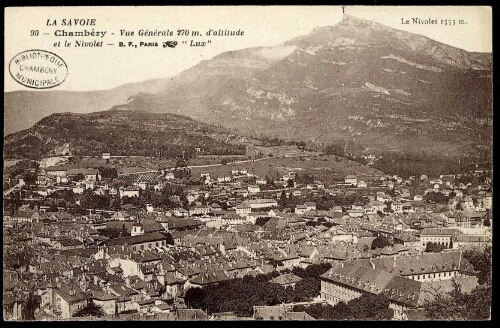 La Savoie Chambéry. Vue Générale et le Nivolet