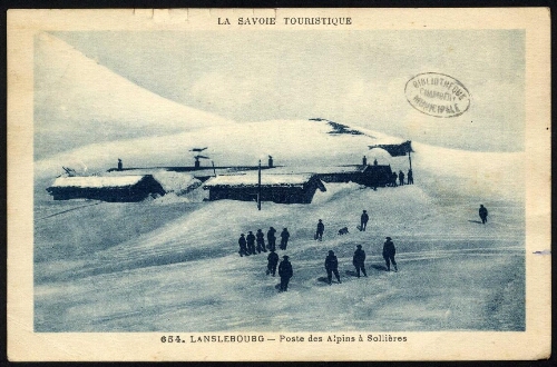 Lanslebourg. Poste des Alpins à Sollières