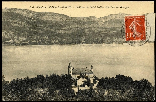 Environs d'Aix-les-Bains. Château de Saint-Gilles et le lac du Bourge