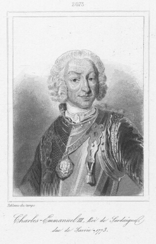 Charles-Emmanuel III, Roi de Sardaigne, duc de Savoie mort en 1773