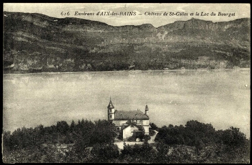 Environs d'Aix-les-Bains. Château de Saint-Gilles et le lac du Bourge