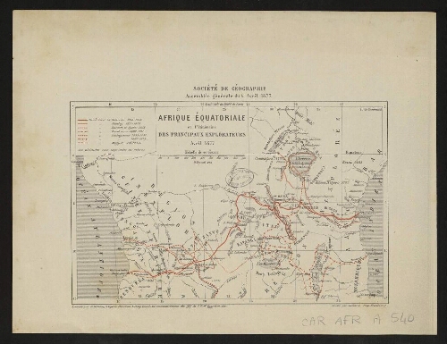 Afrique équatoriale et l'itinéraire des principaux explorateurs avril 1877
