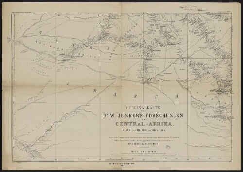 Originalkarte von Dr W. Junker's Forschungen in Central-Afrika in den Jahren 1878 und 1880 bis 1885