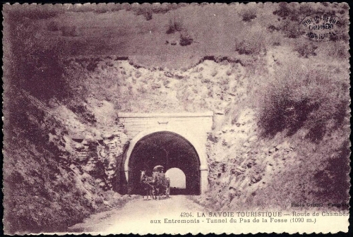 Route de Chambéry aux Entremonts. Tunnel du Pas de la Fosse, 1090 m
