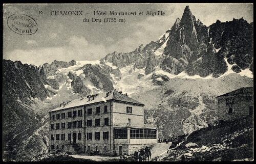 Chamonix. Hôtel Montanvert et Aiguille du Dru