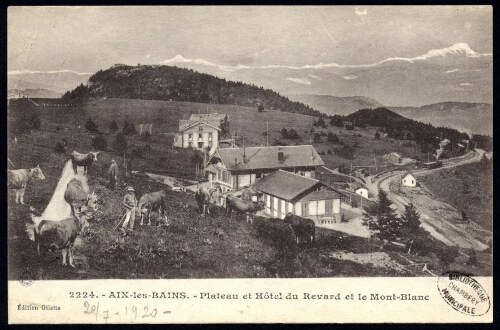 Aix-les-Bains. Plateau et hôtel du Revard et le Mont-Blanc