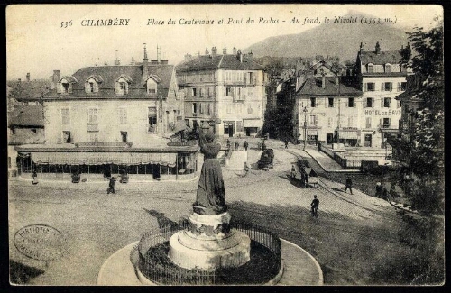 Chambéry. Place du Centenaire et Pont du Reclus. Au fond, le Nivolet