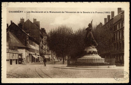 Chambéry. Les Boulevards et le Monument de l'Annexion