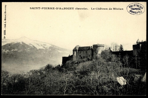 Saint-Pierre-d'Albigny, Savoie. Le château de Miolan
