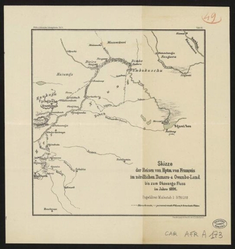 Skizze der Reisen von Hptm. von François im nördlichen Damara-& Ovambo Fluss im Jahre 1891